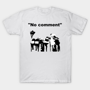 No comment T-Shirt